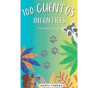 Marta Torres 100 Cuentos infantiles con moraleja para niños pequeños (Tascabile)