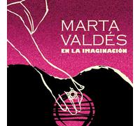 MARTA VALDES - EN LA IMAGINACION(remaster)