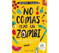 Marta Verona No Comas Como Un Zombi (Don't Eat Like a Zombie - Spani (Tascabile)