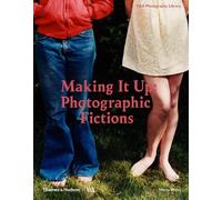 Marta Weiss Making It Up: Photographic Fictions (Copertina rigida)