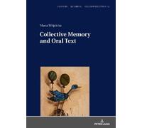 Marta Wójcicka Collective Memory and Oral Text (Copertina rigida)