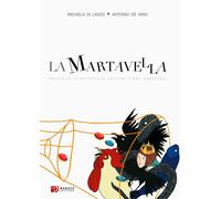 MARTAVELLA. RACCOLTA ILLUSTRATA DI ANTICHE FIABE ABRUZZESI. EDIZ. ILLUSTRATA (LA
