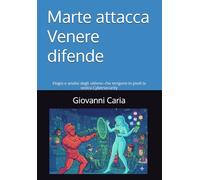 Marte attacca Venere difende: Elogio e analisi degli «Alieni» che tengono in piedi la vostra Cybersecurity