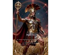 MARTE: El Arquitecto de la Sangre y el Trigo