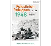 Marte Heian-Engdal Palestinian Refugees after 1948 (Tascabile)