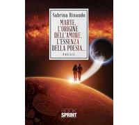 Marte, l'origine dell'amore, l'essenza della poesia...
