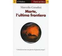 Marte, l'ultima frontiera