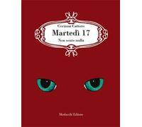 Martedì 17. Non sento nulla