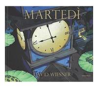 Martedì. Ediz. illustrata [Hardcover] [Oct 20, 2016] Wiesner, David