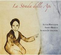 Martegiani Alissia, Modesti Andrea, De Vincentiis Alfredo - La Strada Delle Alpi