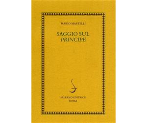 Martelli,Mario. - Saggio sul Principe.