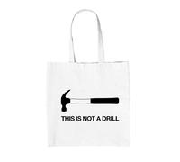 Martello Not A Drill - Borsa Tote IN Tela - Operaio Artigiano Fai da Te