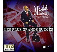 Martelly, Michel Sweet Micky - Hits Anthology 1: Plus Grands Succes