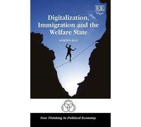 Mårten Blix Digitalization, Immigration and the Welfare State (Copertina rigida)
