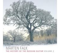 Marten Falk - The History of the Russian Guitar, Vol. 2