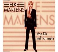Martens,Elke - Von Dir Will Ich Mehr