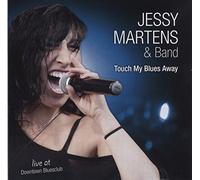 Martens, Jessy & Band - Touch My Blues Away