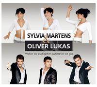 MARTENS, SYLVIA & OLIVER - WOHIN WIR AUCH GEHEN