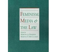 Martha A. Fineman Feminism, Media, and the Law (Tascabile)