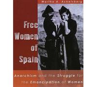 Martha Ackelsberg Free Women Of Spain (Tascabile)