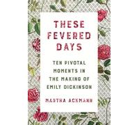 Martha Ackmann These Fevered Days (Copertina rigida)