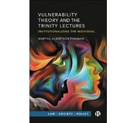 Martha Albertson Finema Vulnerability Theory and the Trinity Lecture (Tascabile)