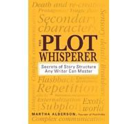 Martha Alderson The Plot Whisperer (Tascabile)