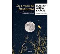 Martha Alicia C Los porqués del insomnio: Sus causas biológicas y ps (Tascabile)