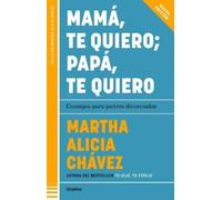 Martha Alicia C Mamá, te quiero papá, te quiero (Nueva edición). Con (Tascabile)