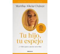 Martha Alicia C Tu hijo, tu espejo (Edición actualizada) / Your Chil (Tascabile)
