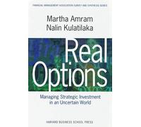 Martha Amram Nalin Kulatilaka Real Options: (Copertina rigida)