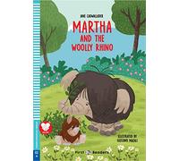 Martha and the woolly rhino. Ediz. per la scuola: Martha and the Woolly Rhino + downloadable audio