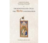 Martha Asher Lancelot-Grail: 8. The Post Vulgate Cycle. The Merlin C (Tascabile)