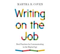 Martha B. Coven Writing on the Job (Tascabile) Skills for Scholars