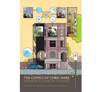 Martha B. Kuhlman The Comics of Chris Ware (Tascabile)