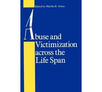 Martha B. Straus Abuse and Victimization across the Life Span (Tascabile)