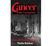 Martha Balshem Cancer in the Community (Tascabile)