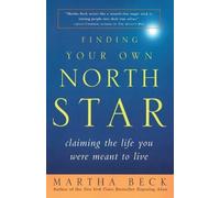 Martha Beck Finding Your Own North Star (Tascabile)