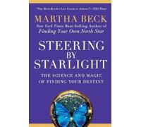 Martha Beck Steering by Starlight (Tascabile)