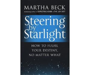 Martha Beck Steering By Starlight (Tascabile)