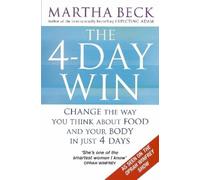 Martha Beck The 4-Day Win (Tascabile)