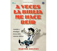 Martha Bolton A VECES LA BIBLIA ME HACE REIR (Spanish (Tascabile)