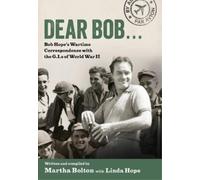 Martha Bolton Linda Hope Dear Bob... (Copertina rigida)