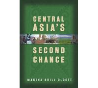 Martha Brill Olcott Central Asia's Second Chance (Tascabile)