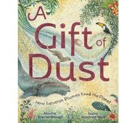 Martha Brockenbrough Juana Martinez-Neal A Gift of Dust (Copertina rigida)