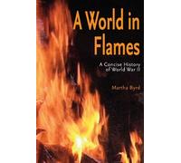Martha Byrd A World in Flames (Tascabile)