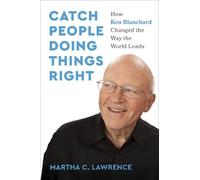 Martha C. Lawrence Catch People Doing Things Right (Copertina rigida)