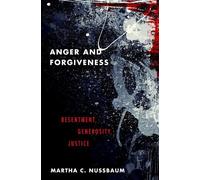 Martha C. Nussbaum Anger and Forgiveness (Tascabile)