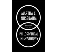 Martha C. Nussbaum Philosophical Interventions (Copertina rigida)
