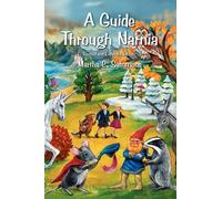 Martha, C. Sammons A Guide Through Narnia (Tascabile)
